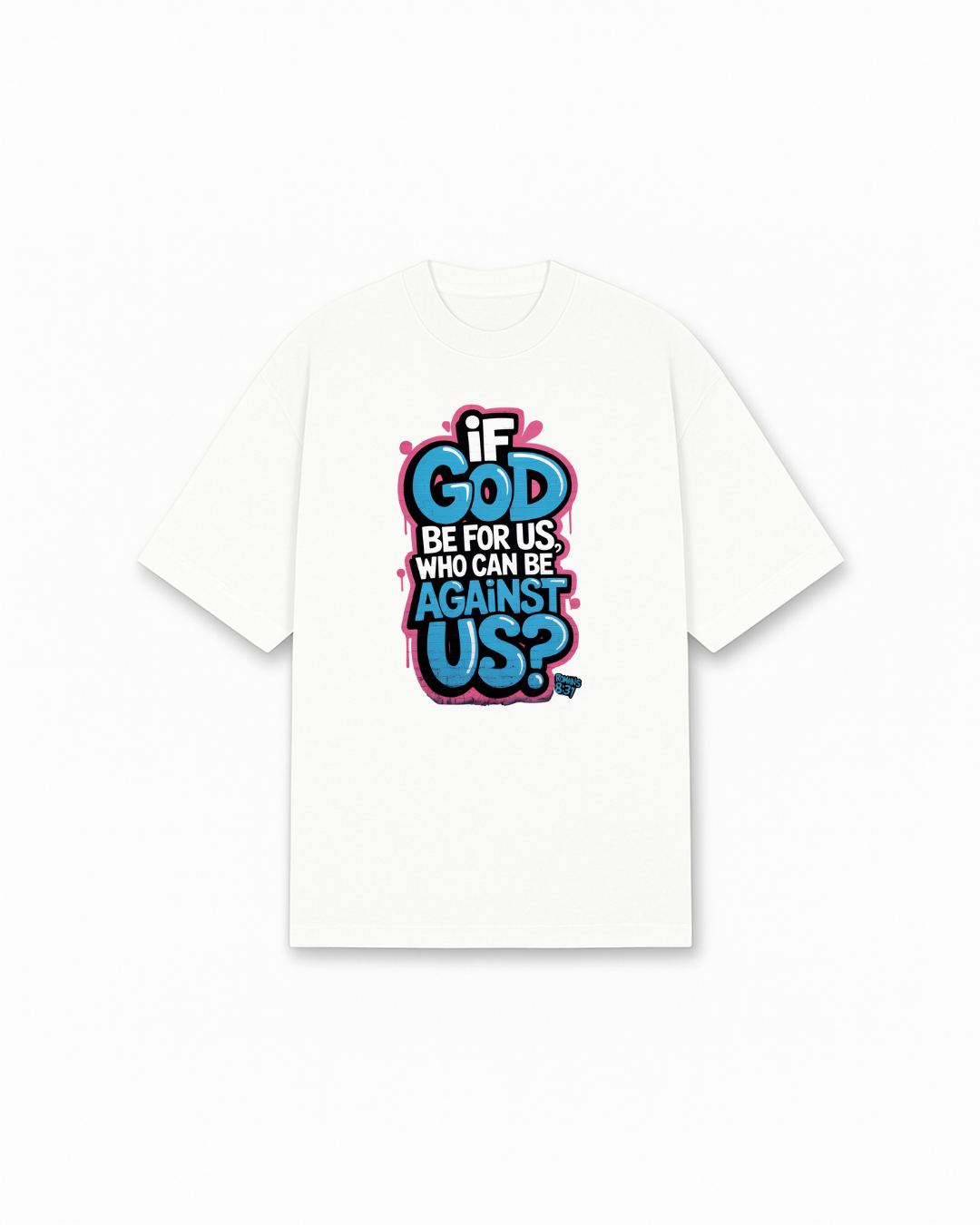 If God Be For Us Christian T-Shirt - White Christian t-shirt featuring modern colorful typography, pink and blue letters - Faith-based apparel for believers