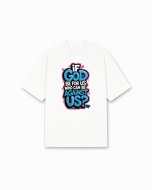 If God Be For Us Christian T-Shirt - White Christian t-shirt featuring modern colorful typography, pink and blue letters - Faith-based apparel for believers